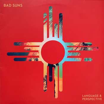 LP Bad Suns: Language & Perspective