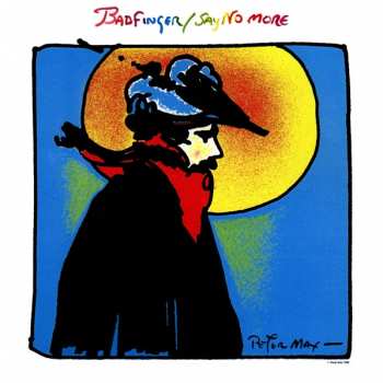Album Badfinger: Say No More