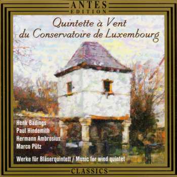 Album Badings / Quintette A Vent Du Conservatoire Du: Music For Wind Quintet