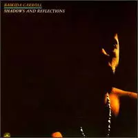 Baikida Carroll: Shadows And Reflections