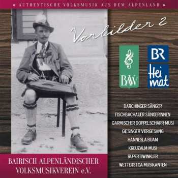 Album Bairisch-alpenländischer Volksmusikverein E.v: Vorbilder 2