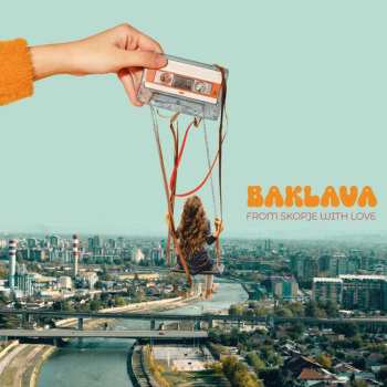 CD Baklava: From Skopje With Love