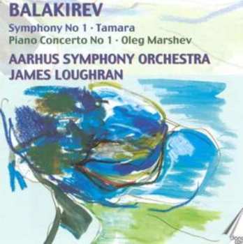 Album Balakirev / Marshev / Aarhus Sym Orch / Loughran: Symphony No 1 & Piano Concerto