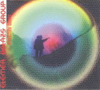 Album Balázs Elemér Group: Refracting Sounds