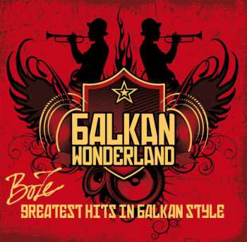 CD Balkan Wonderland: BoZe - Greatest Hits In Balkan Style