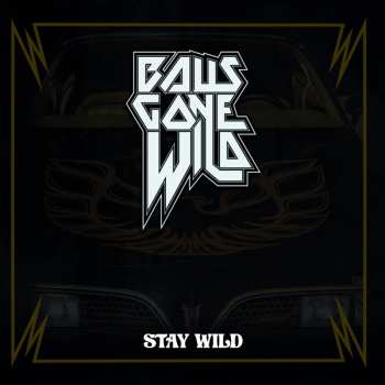 CD Balls Gone Wild: Stay Wild
