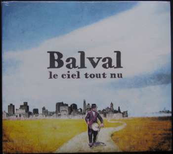 Album Balval: Le Ciel Tout Nu