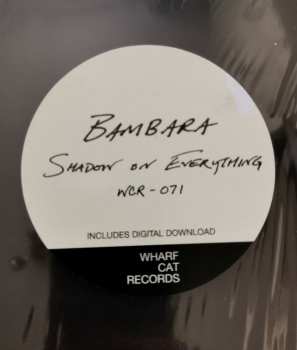 LP Bambara: Shadow On Everything LTD