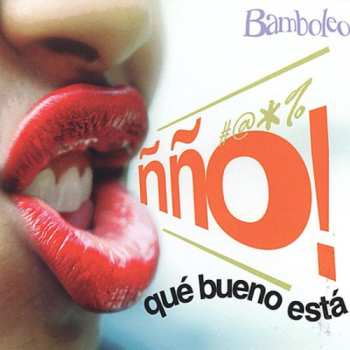 Album Bamboleo: Ñño! Que Bueno Esta