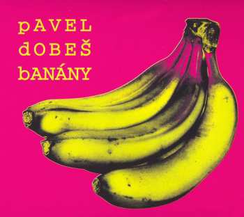 Album Pavel Dobeš: Banány