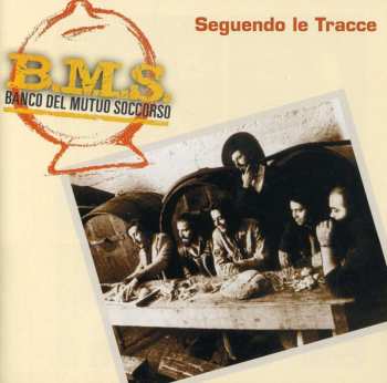 CD Banco Del Mutuo Soccorso: Seguendo Le Tracce