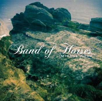 2CD Band Of Horses: Mirage Rock DLX