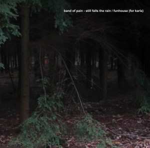 SP Band Of Pain: Still Falls The Rain LTD