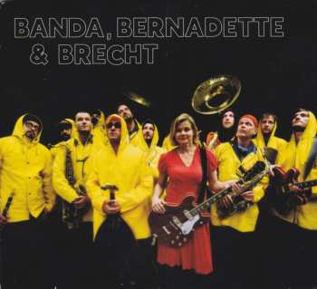 Album Bernadette La Hengst: Banda, Bernadette & Brecht