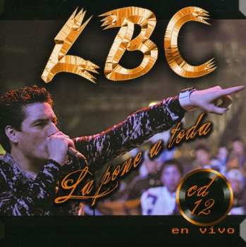 Album Banda De Carlitos: La Pone Toda: En Vivo