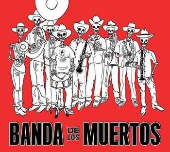 Album Banda De Los Muertos: Banda De Los Muertos