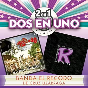 Banda El Recodo De Crúz Lizárraga: Por Ti / Más Fuerte Que Nunca 