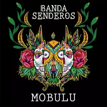 Banda Senderos: Mobulu