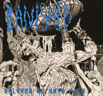 CD Banished: Deliver Me Unto Pain