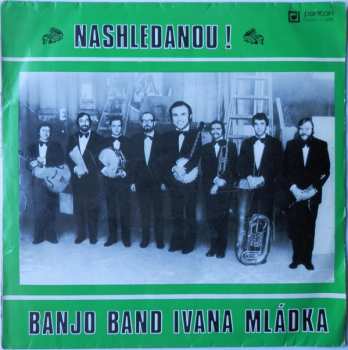 LP Banjo Band Ivana Mládka: Nashledanou!