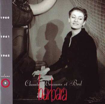 CD Barbara: Volume 2 · 1960/1961/1962  Barbara Chante Brassens Et Brel