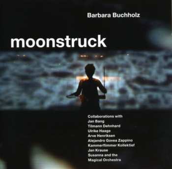 CD Barbara Buchholz: Moonstruck
