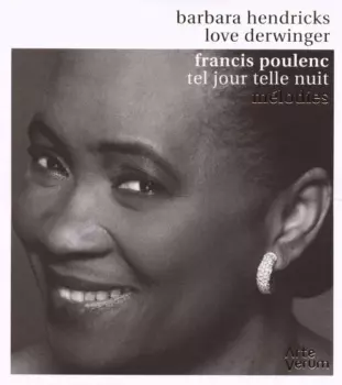 Barbara Hendricks: Mélodies (Tel Jour Telle Nuit)