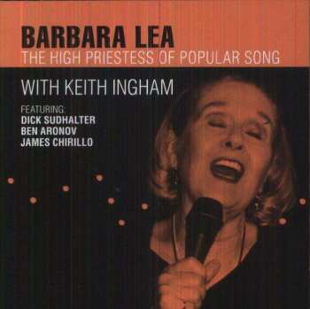 CD Barbara Lea: The High Priestess Of Popular Song