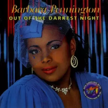 Barbara Pennington: Out Of The Darkest Night