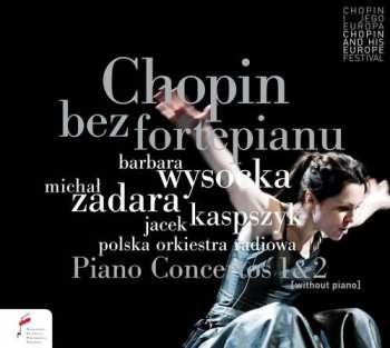 Album Jacek Kaspszyk: Chopin Bez Fortepianu (Przedstawienie Teatralne)