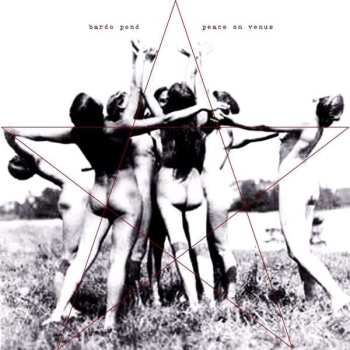 LP Bardo Pond: Peace On Venus