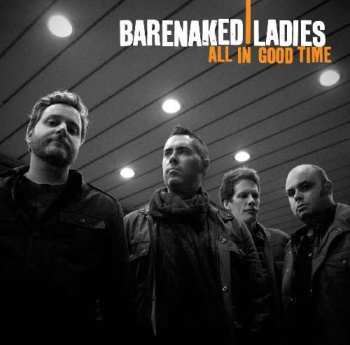 CD Barenaked Ladies: All In Good Time