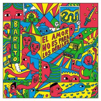 CD Bareto: El Amor No Es Para Los Débiles