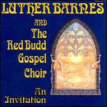 Album Barnes,luther & Red Budd Gospel Choir: Invitation