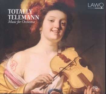 Album Alfredo Bernardini: Totally Telemann: Music For Orchestra