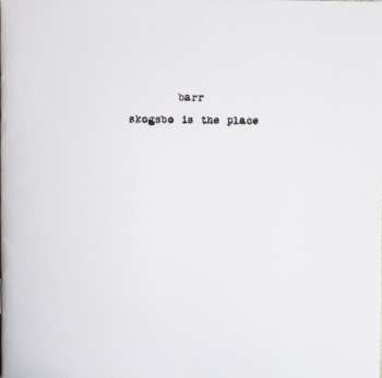 CD Barr: Skogsbo Is The Place