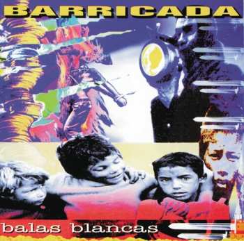 LP Barricada: Balas Blancas