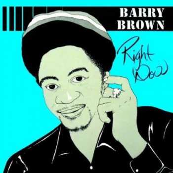 CD Barry Brown: Right Now