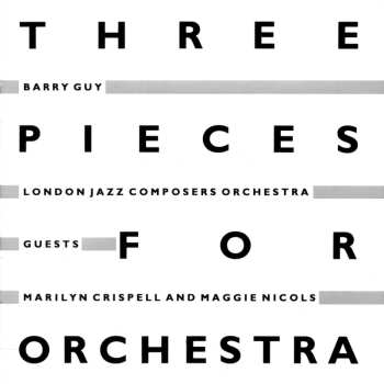 CD Barry Guy: Three Pieces For Orchestra