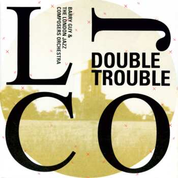 CD Barry Guy: Double Trouble