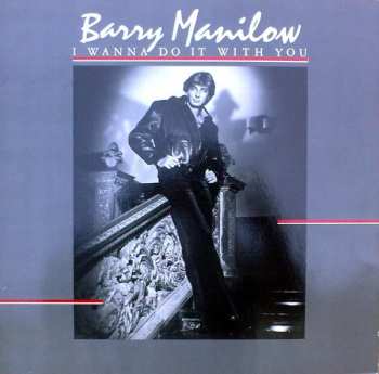 LP Barry Manilow: I Wanna Do It With You