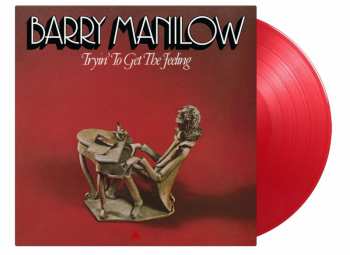 LP Barry Manilow: Tryin' To Get The Feeling (180g) (limited Numbered Edition) (red Vinyl)