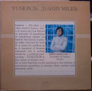 LP Barry Miles: Fusion Is...