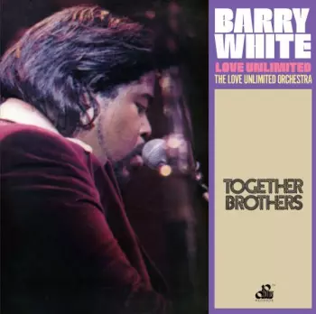 Love Unlimited Orchestra: Together Brothers (Original Motion Picture Soundtrack)