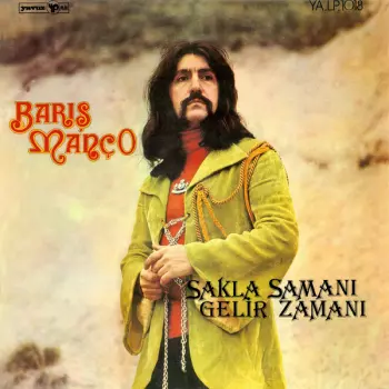 Barış Manço: Sakla Samanı Gelir Zamanı