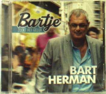 CD Bart Herman: Bartje Zoekt Het Geluk
