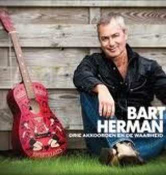 CD Bart Herman: Drie Akkoorden En De Waarheid