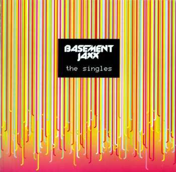 CD Basement Jaxx: The Singles