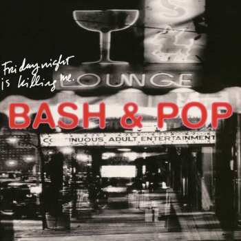 Album Bash & Pop: Friday Night Is Killing Me