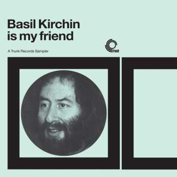 Album Basil Kirchin: Basil Kirchin Is My Friend